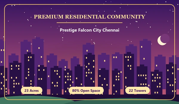 What Makes Prestige Falcon City Chennai a Premium Residential Community